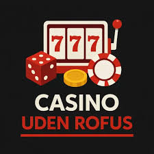Nye Casinoer Uden ROFUS Fordele og Muligheder
