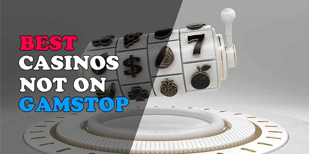 List of Casinos Not on GamStop Your Guide to Alternative Gaming Options