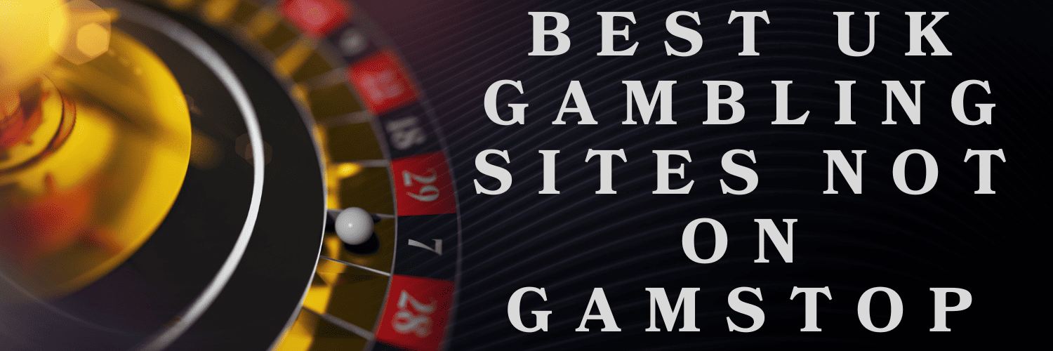 List of Casinos Not on GamStop Your Guide to Alternative Gaming Options